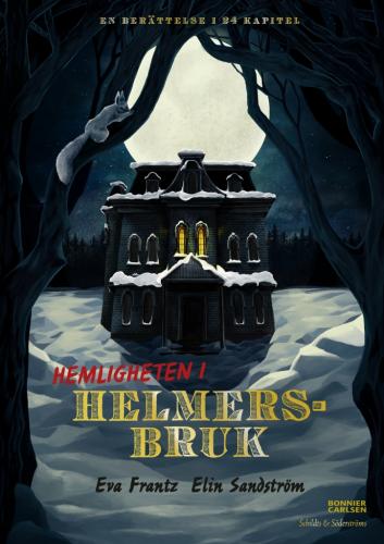 MYSTERY OF HELMERSBRUK MANOR