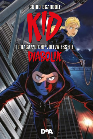 Kid: The Boy Who Wanted To Be Diabolik