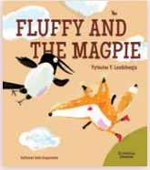 FLUFFY AND THE MAGPIE