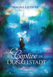 The Captive of Dunkelstadt