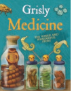 Grisly Medicine