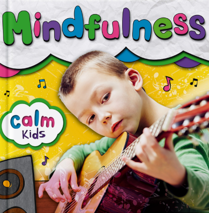 Calm Kids: Meditation, Mindfulness, Self-Care, Yoga